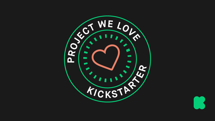 Our project was chosen “Project We Love” by Kickstarter!