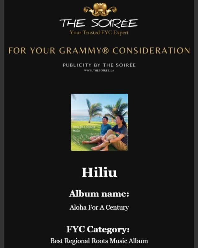 We would be truly grateful if you could share a post about Hiliu and our latest album Aloha For A Century on your Instagram. It would mean a lot to us and help bring more visibility to the project.

Hiliu

Album name:
​Aloha For A Century
​
​FYC Category: ​
Best Regional Roots Music Album

If you do post, please feel free to use or tag us at @hiliumusic

Thank you so much for your support! 🌺

#Hiliu #ForYourConsideration #GRAMMYs #BestRegionalRootsMusicAlbum #RegionalRoots #FYC2025 #MusicWithAloha
​#FYC #Grammy #vote